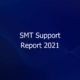 SMT Customer Support Report 2021.