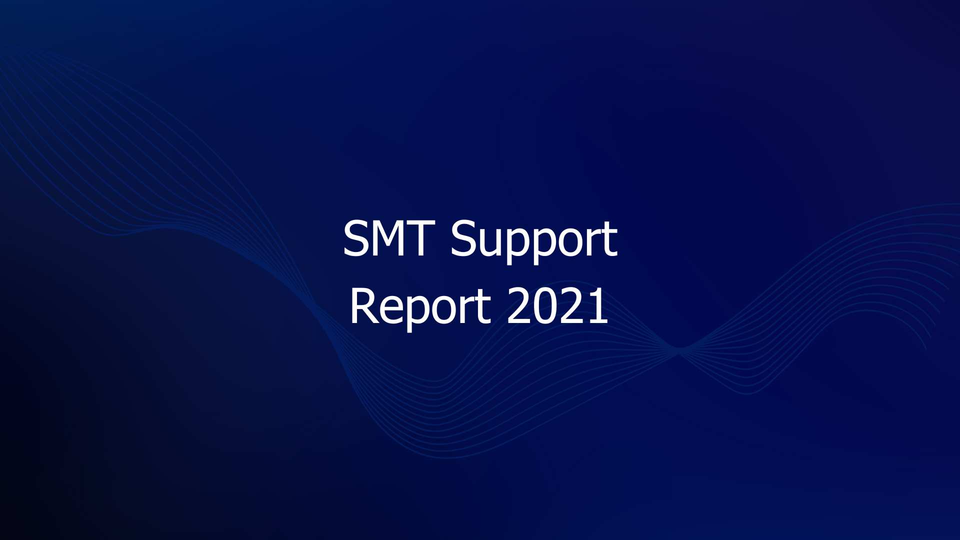 SMT Customer Support Report 2021.
