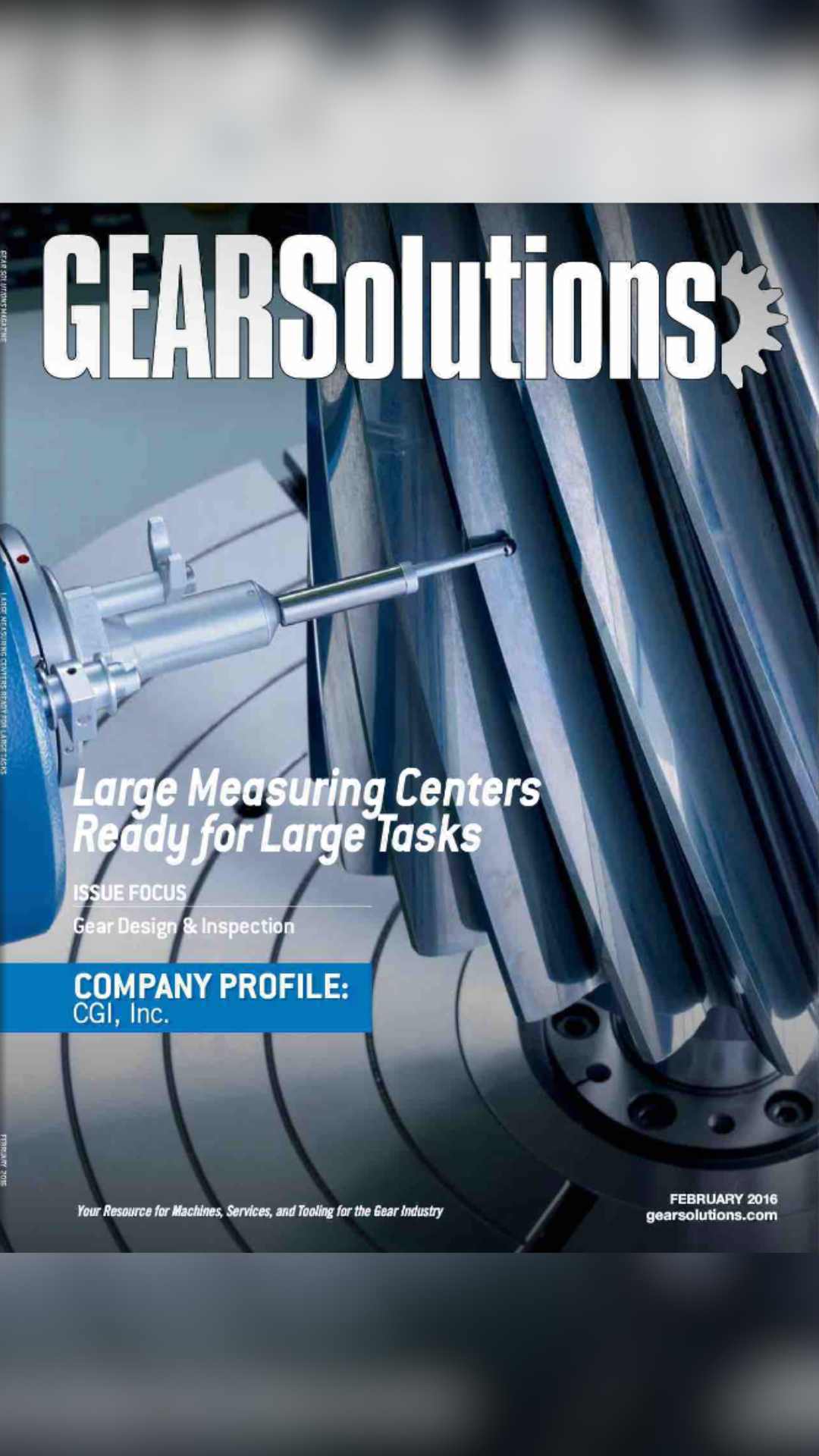 Gear Solutions Magazine February 2016 front cover 'Large Measuring Centers Ready For Large Tasks'.