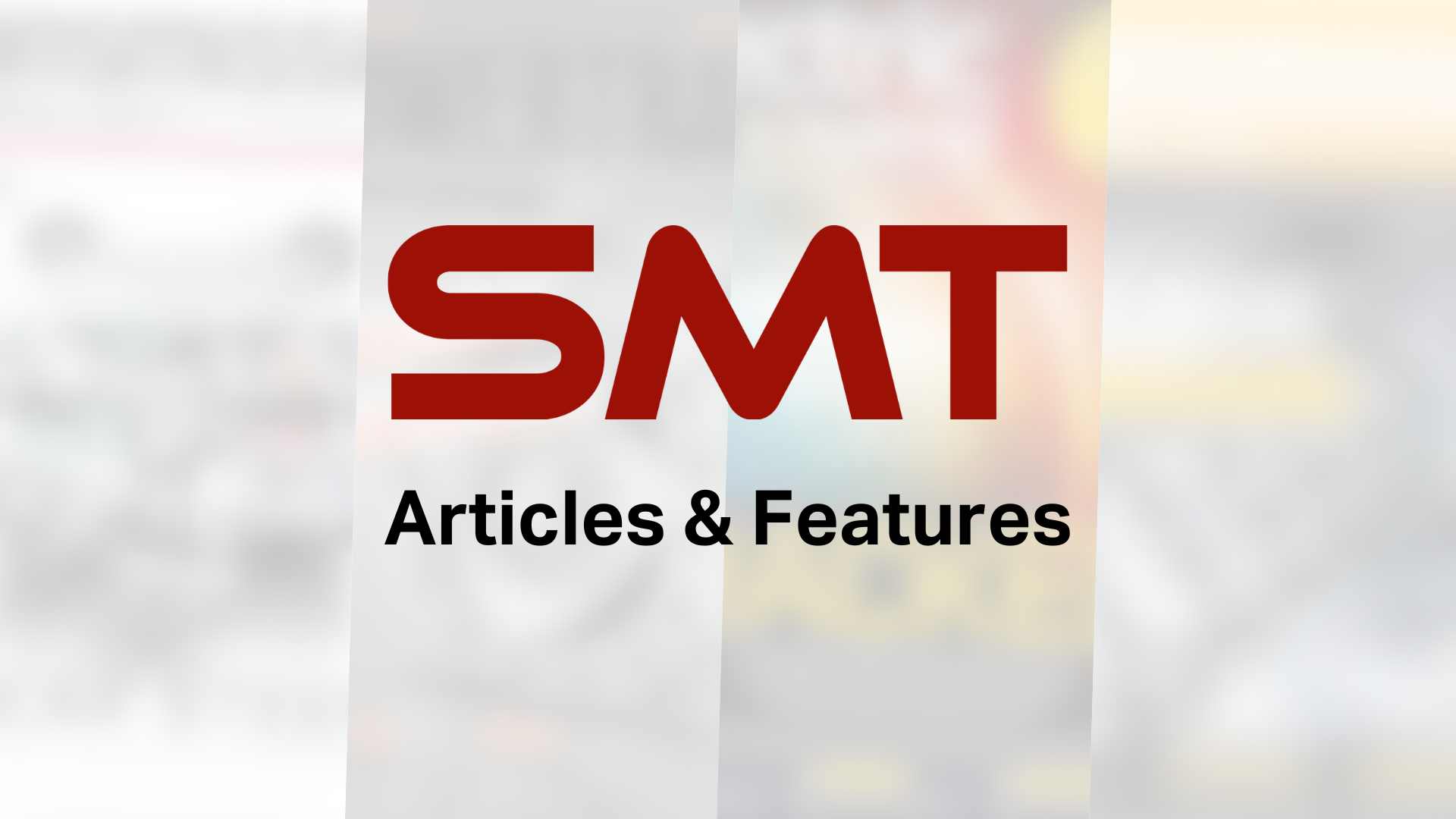 Articles | Articles and Features | SMT