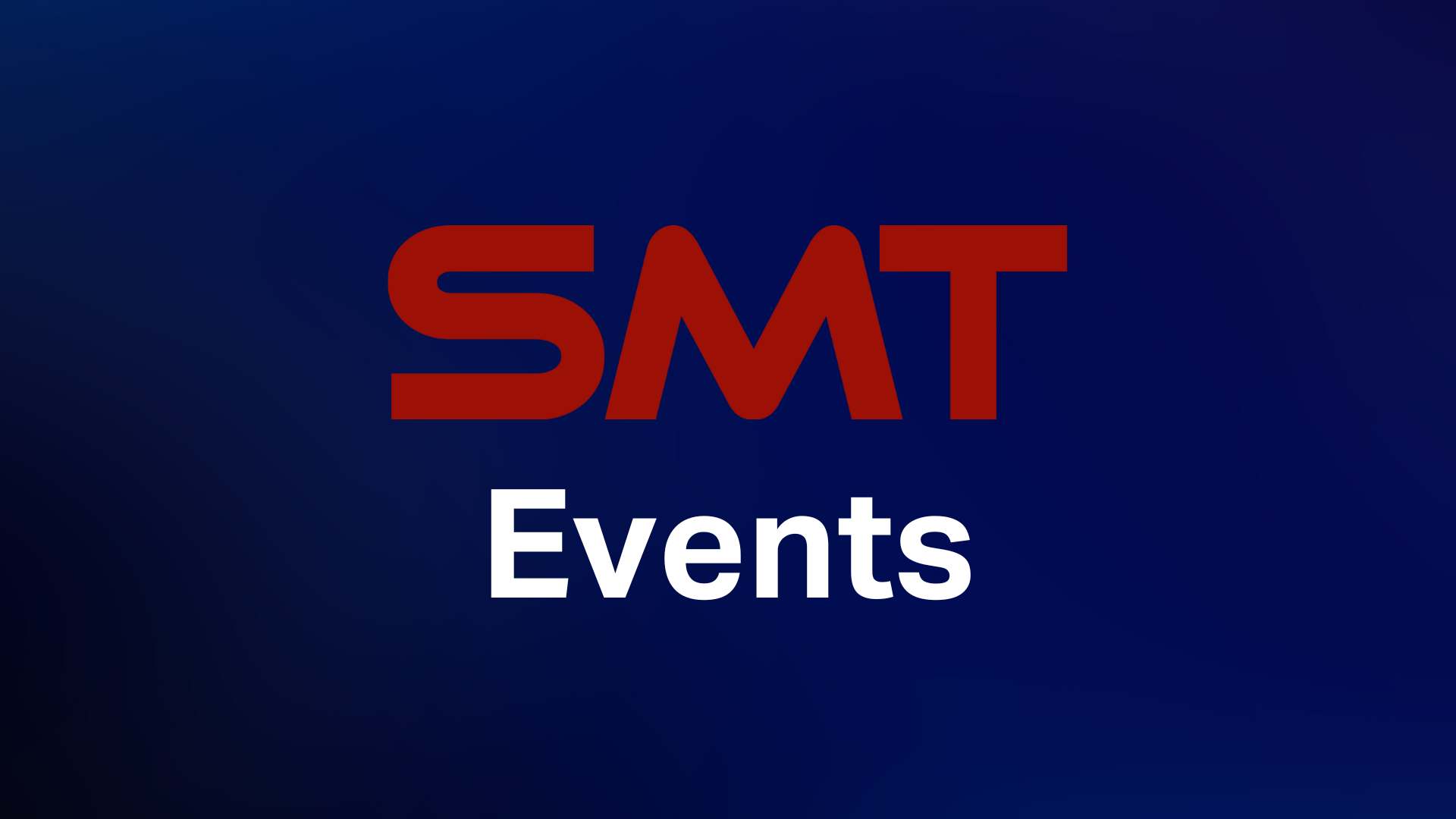 SMT events - see which events we are attending.